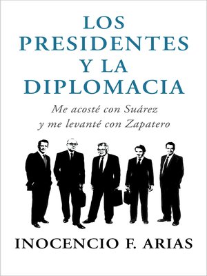 cover image of Los presidentes y la diplomacia